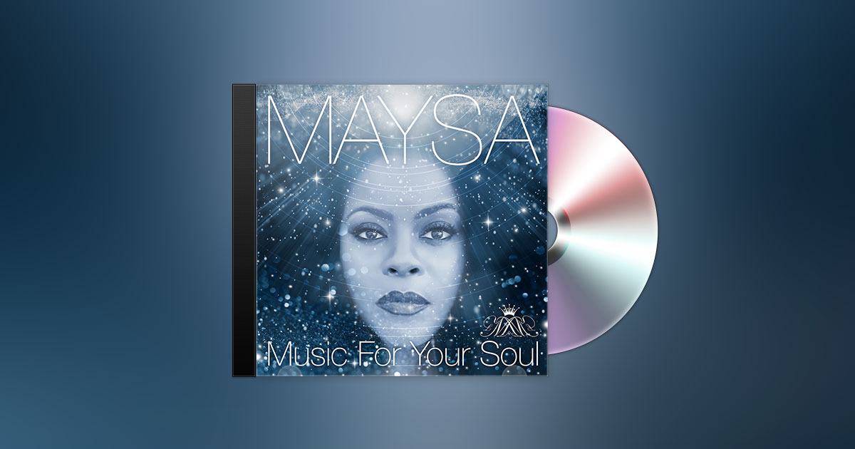 Maysa - Music For Your Soul