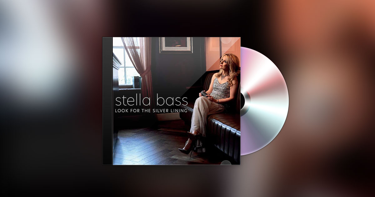 Stella Bass - Look for the Silver Lining